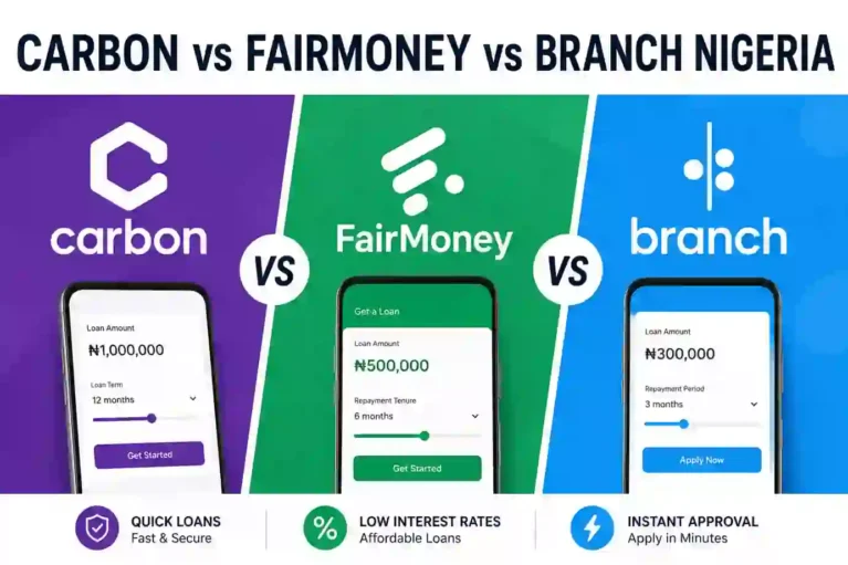 Carbon vs FairMoney vs Branch Nigeria 2026: Honest Side-by-Side Comparison