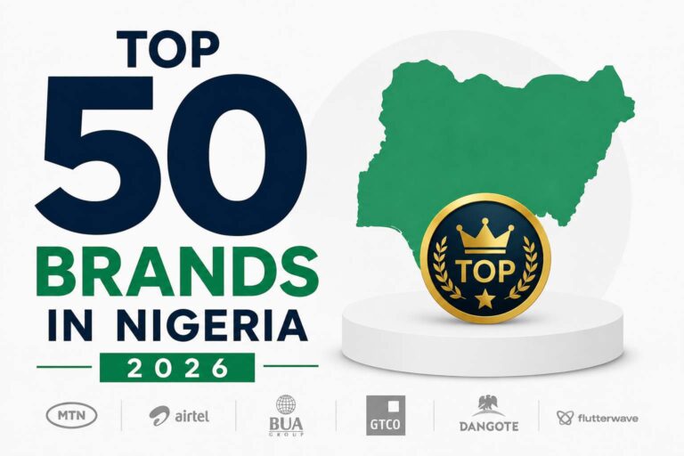 Top 50 Brands in Nigeria 2026: The Definitive Rankings, Data & Analysis
